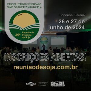 Embrapa abre inscrições para 39ª Reunião de Pesquisa de Soja