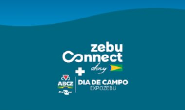 Zebu Connect Day e Dia de Campo integram programação da 91ª ExpoZebu