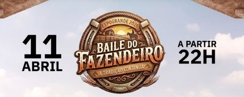 Baile do Fazendeiro - Expogrande 2026