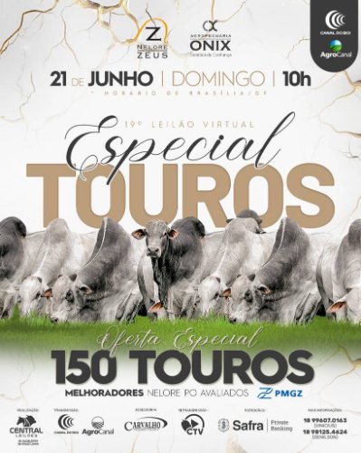 19º LEILÃO VIRTUAL ESPECIAL DE TOUROS ÔNIX & ZEUS
